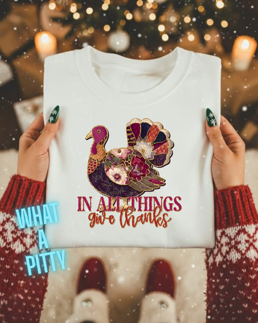 In all things give thanks turkey tee