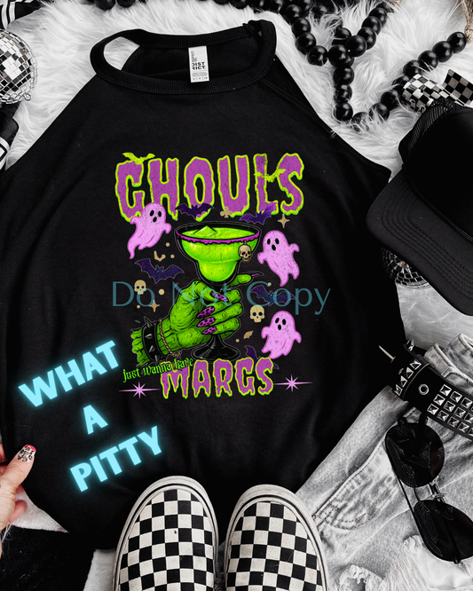 Ghouls just wanna have Margs tee