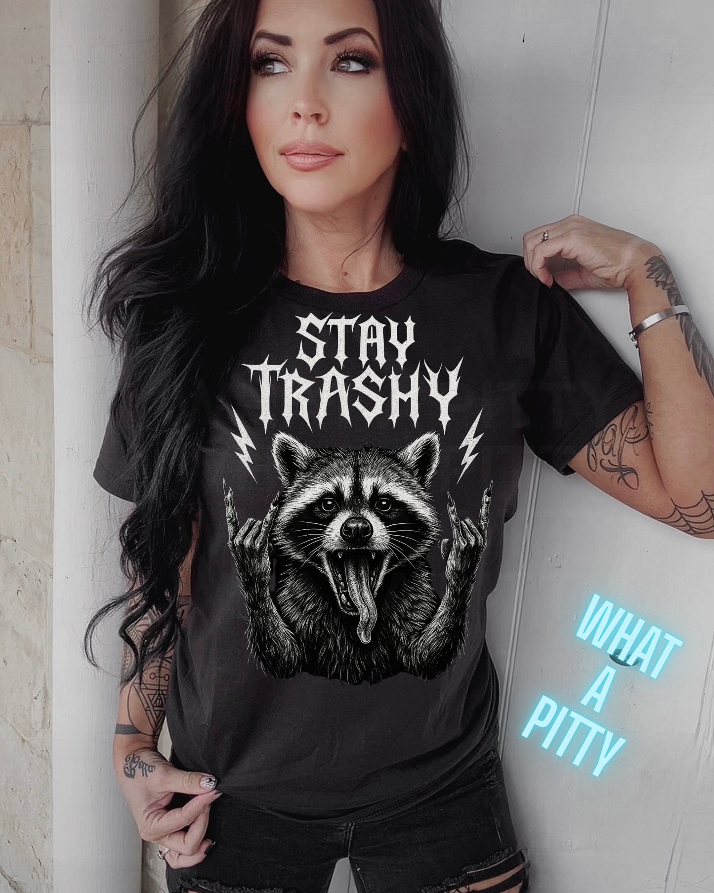Stay Trashy