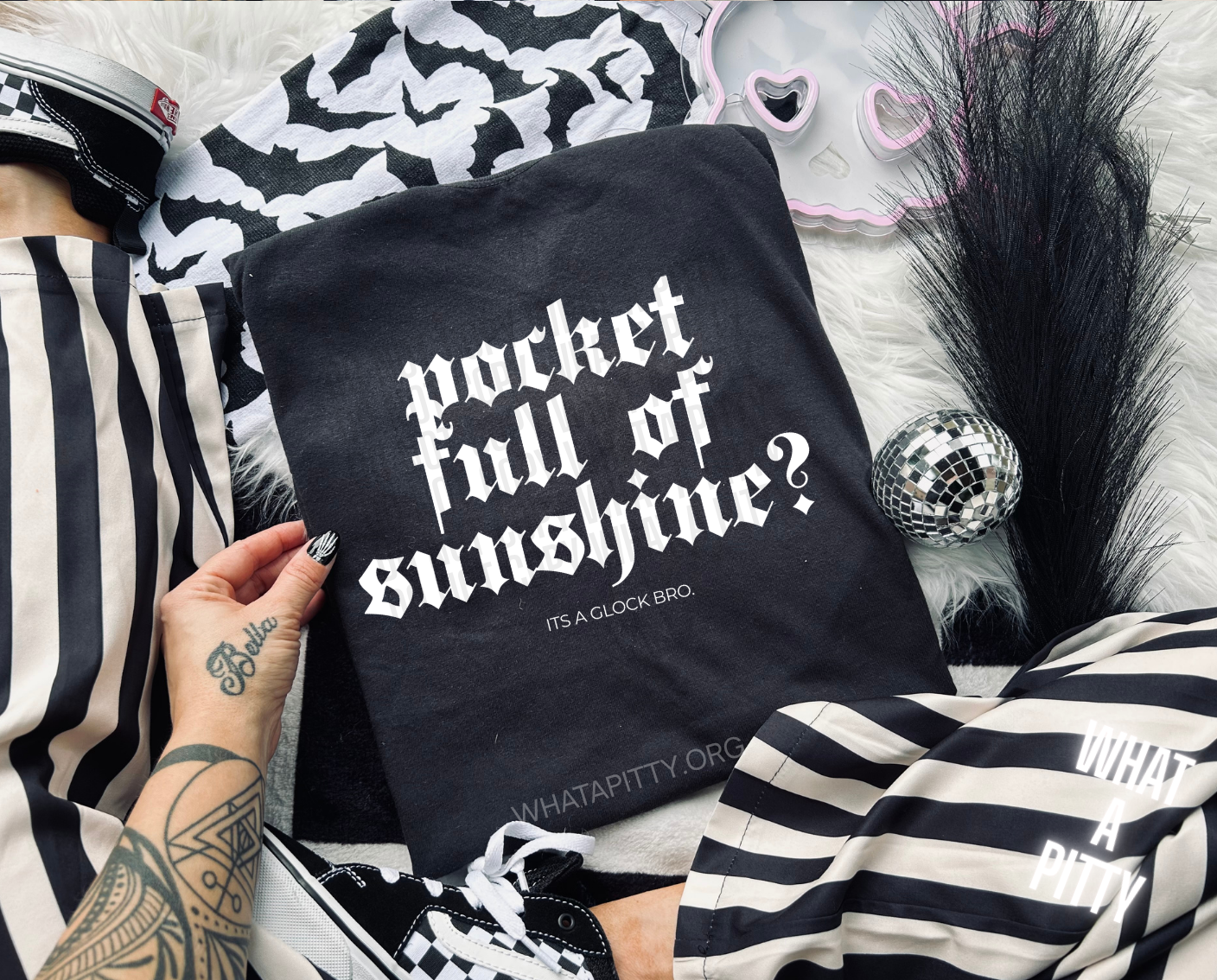 Pocket full of sunshine? It's a glock bro