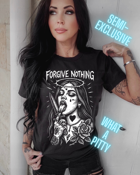 Forgive Nothing