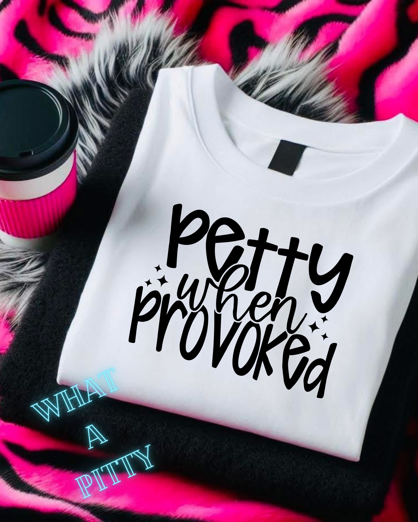 Petty when Provoked tee