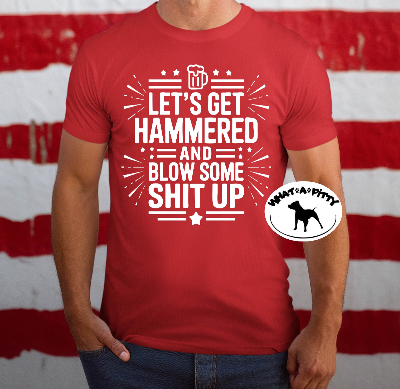Let's get hammered and blow some shit up tee