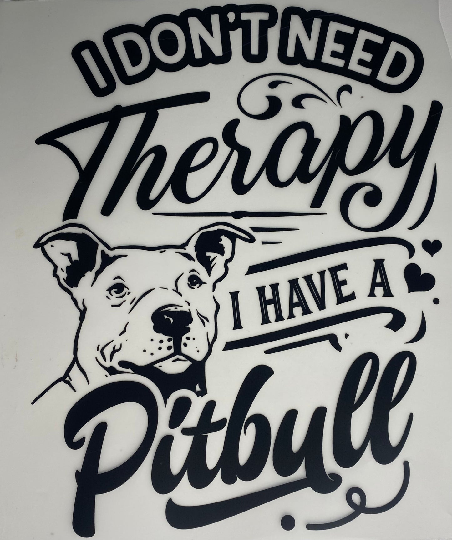 I have a Pit Bull tee