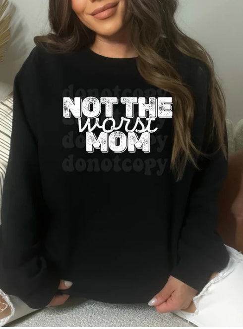 Not the WORST MOM tee
