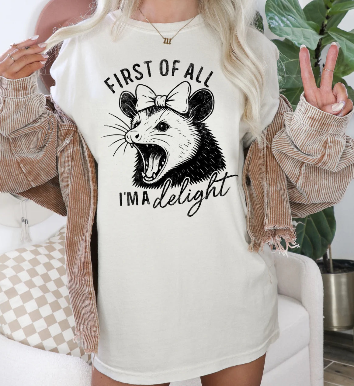 First of all I'm a DELIGHT tee