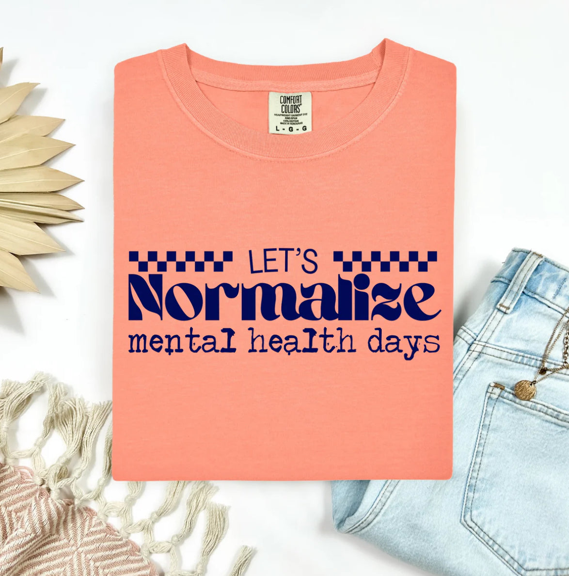 Normalize mental health days tee