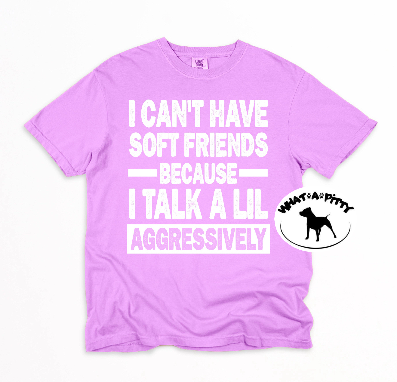 I can't have soft friends tee