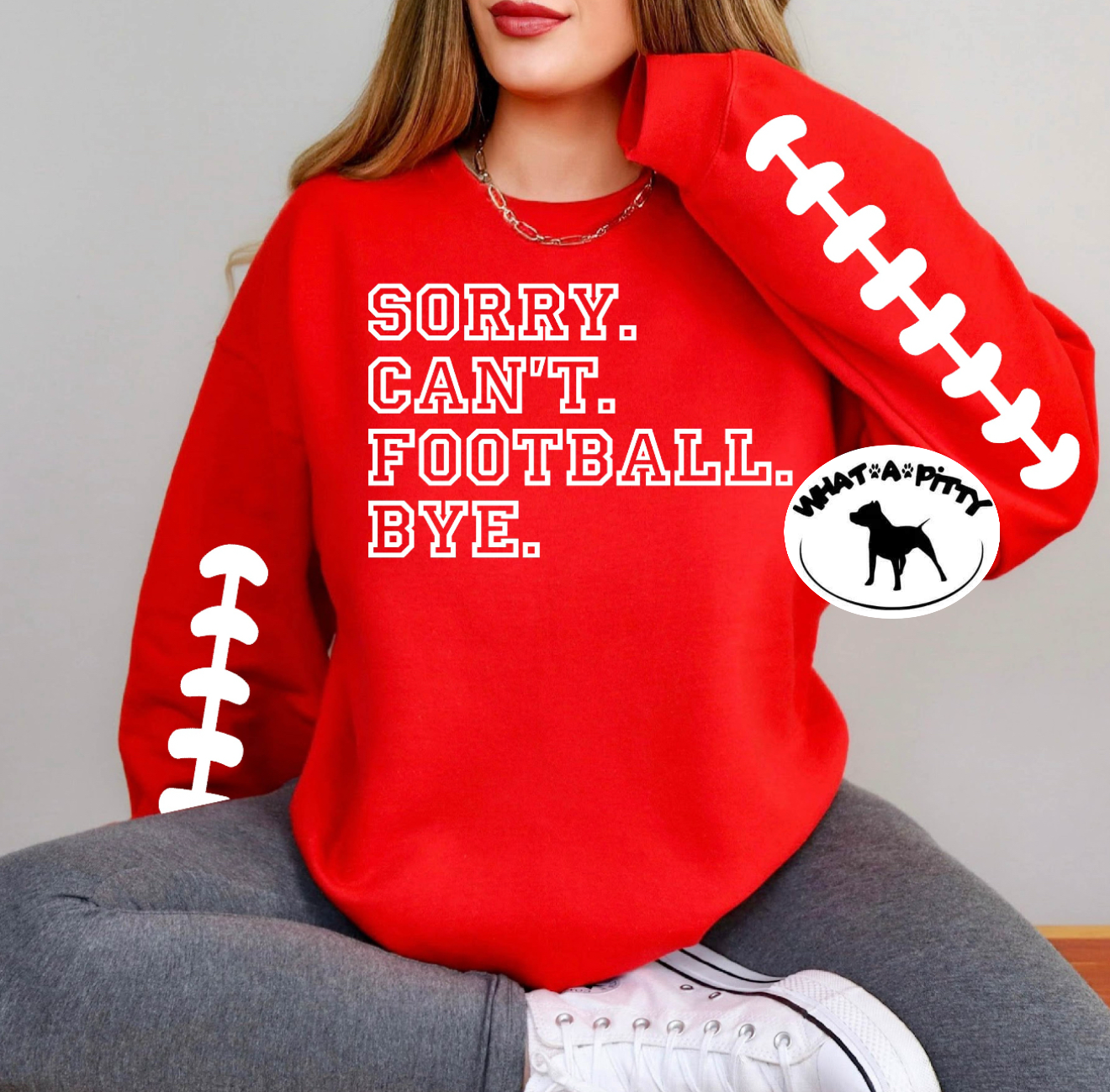 Sorry.Can't.Football.Bye sweatshirt with sleeve designs