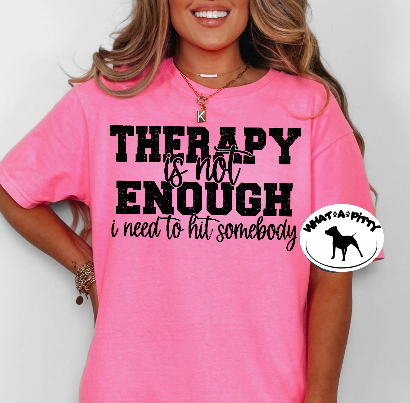 Therapy is not enough tee
