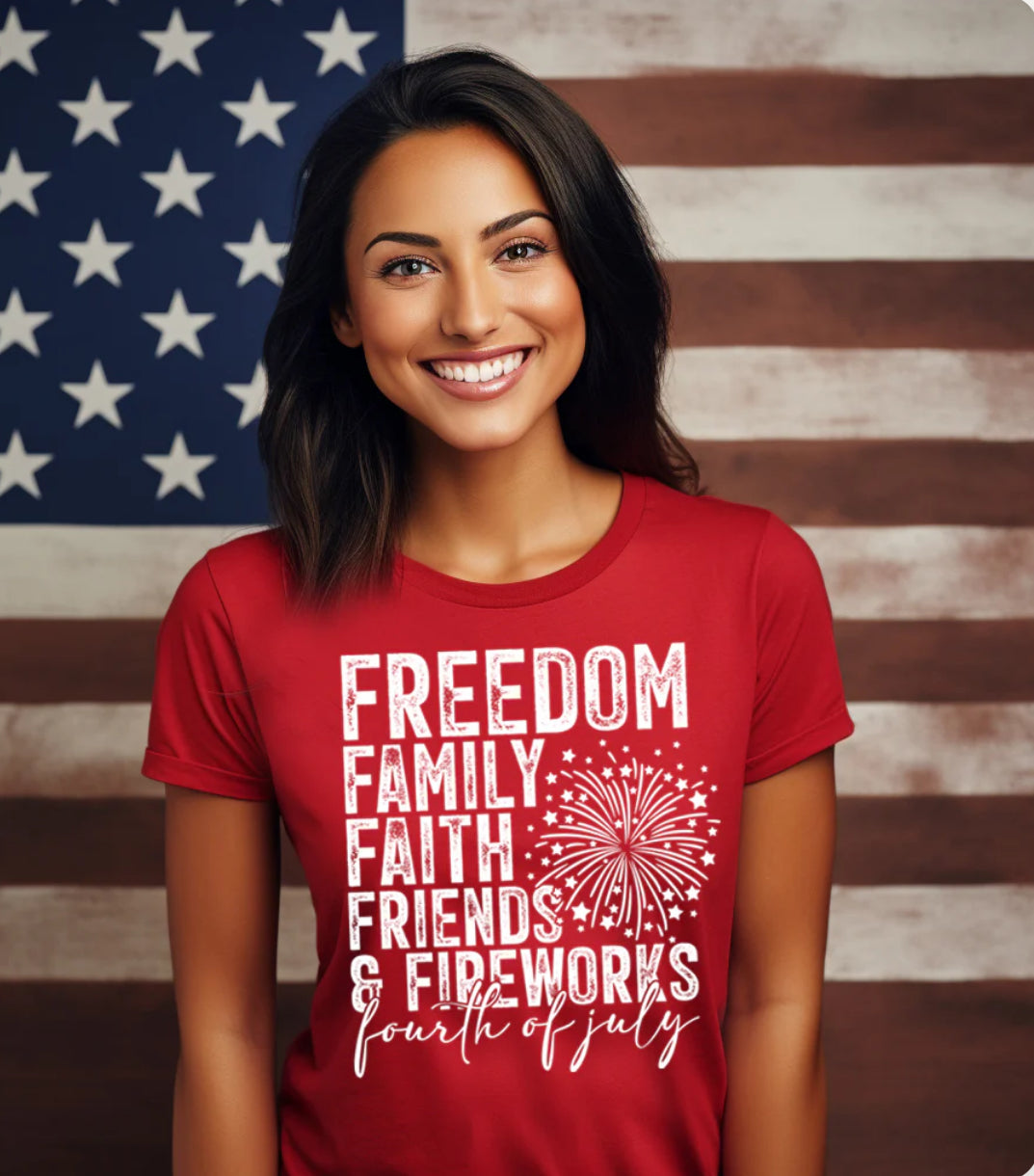Freedom, Family, Faith, Friends, Fireworks, 4th of July tee