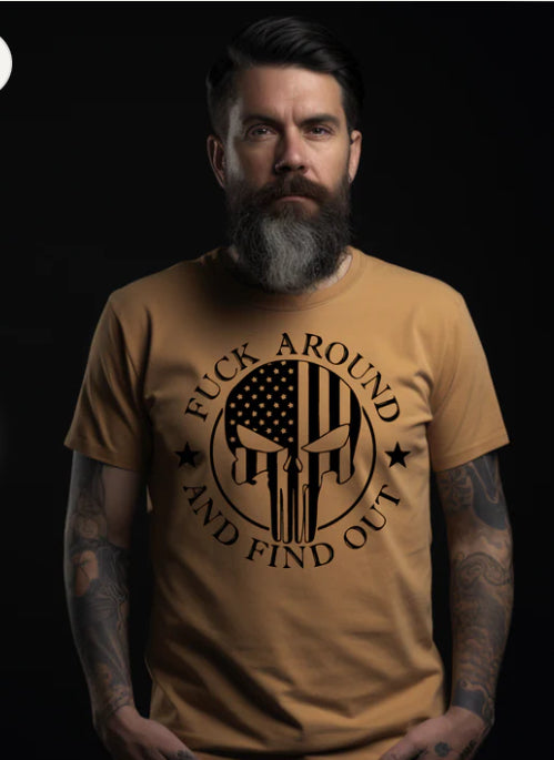 F Around and find out skull tee