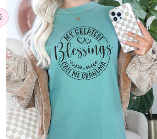 My greatest blessings call me GRANDMA tee