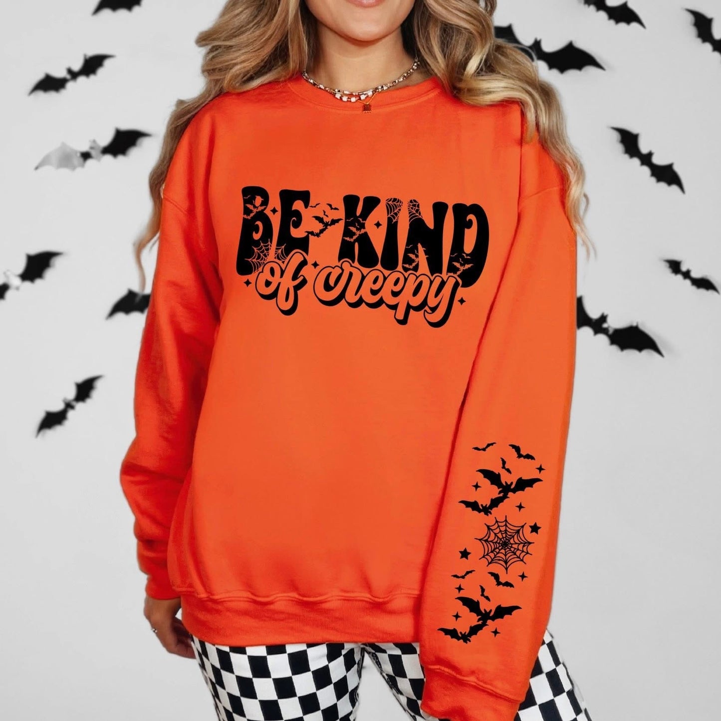 Be kind of creepy with sleeve design sweatshirt