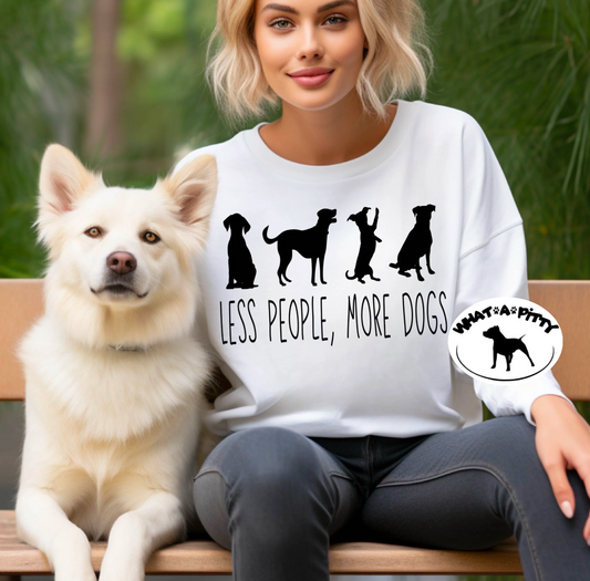 Less People, More Dogs tee
