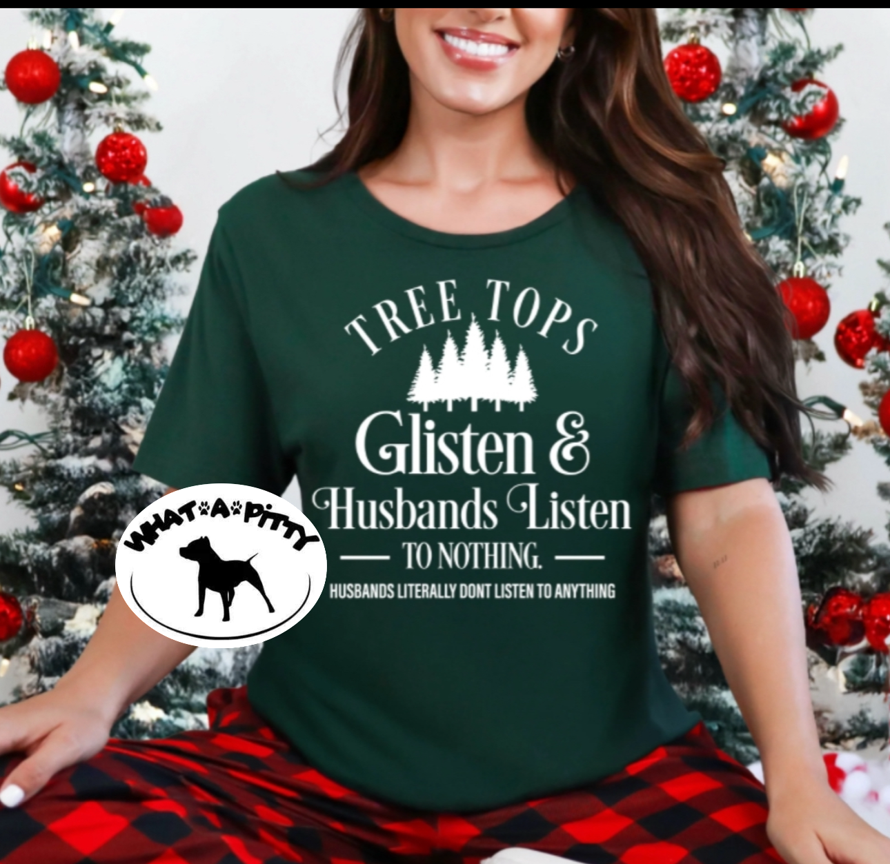 Tree Tops Glisten and Husbands listen... tee
