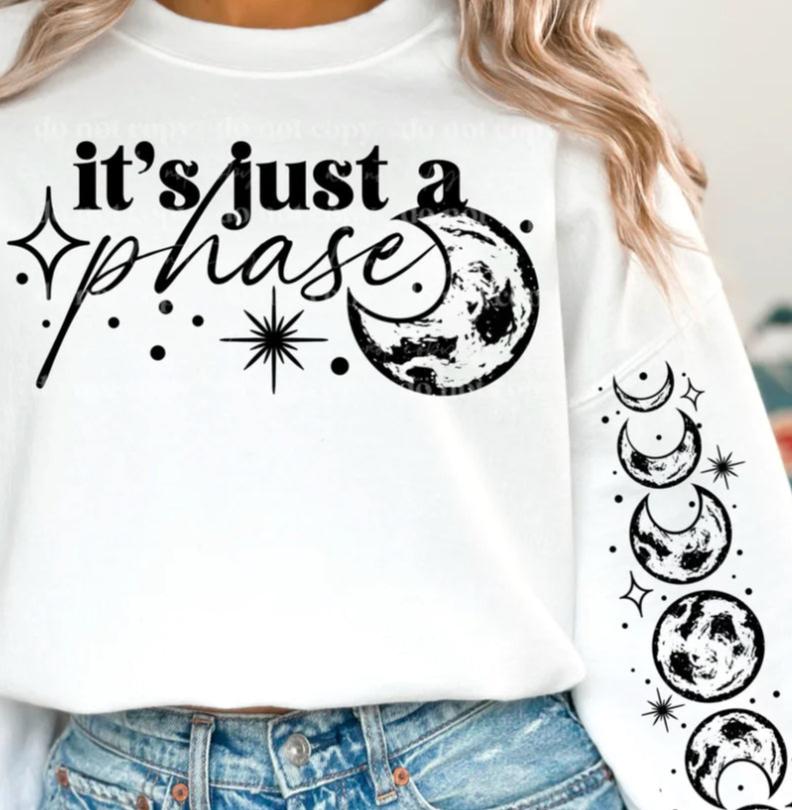 It's just a phase sweatshirt with sleeve design