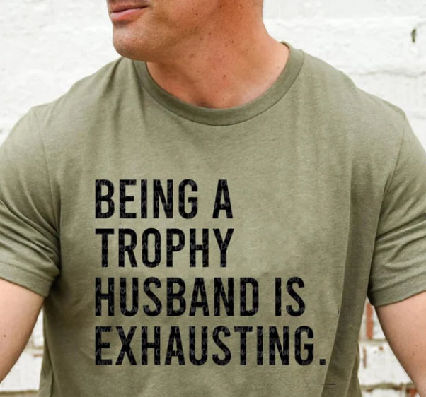 Trophy Husband tee