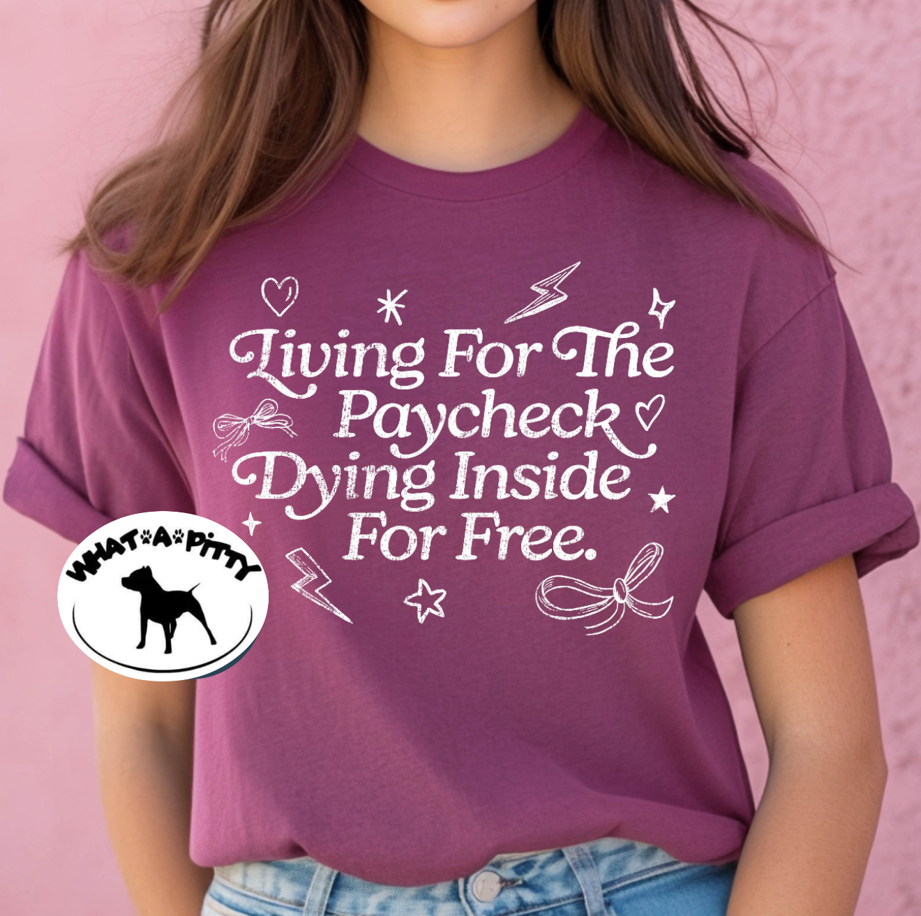 Living for the paycheck dying inside for free tee