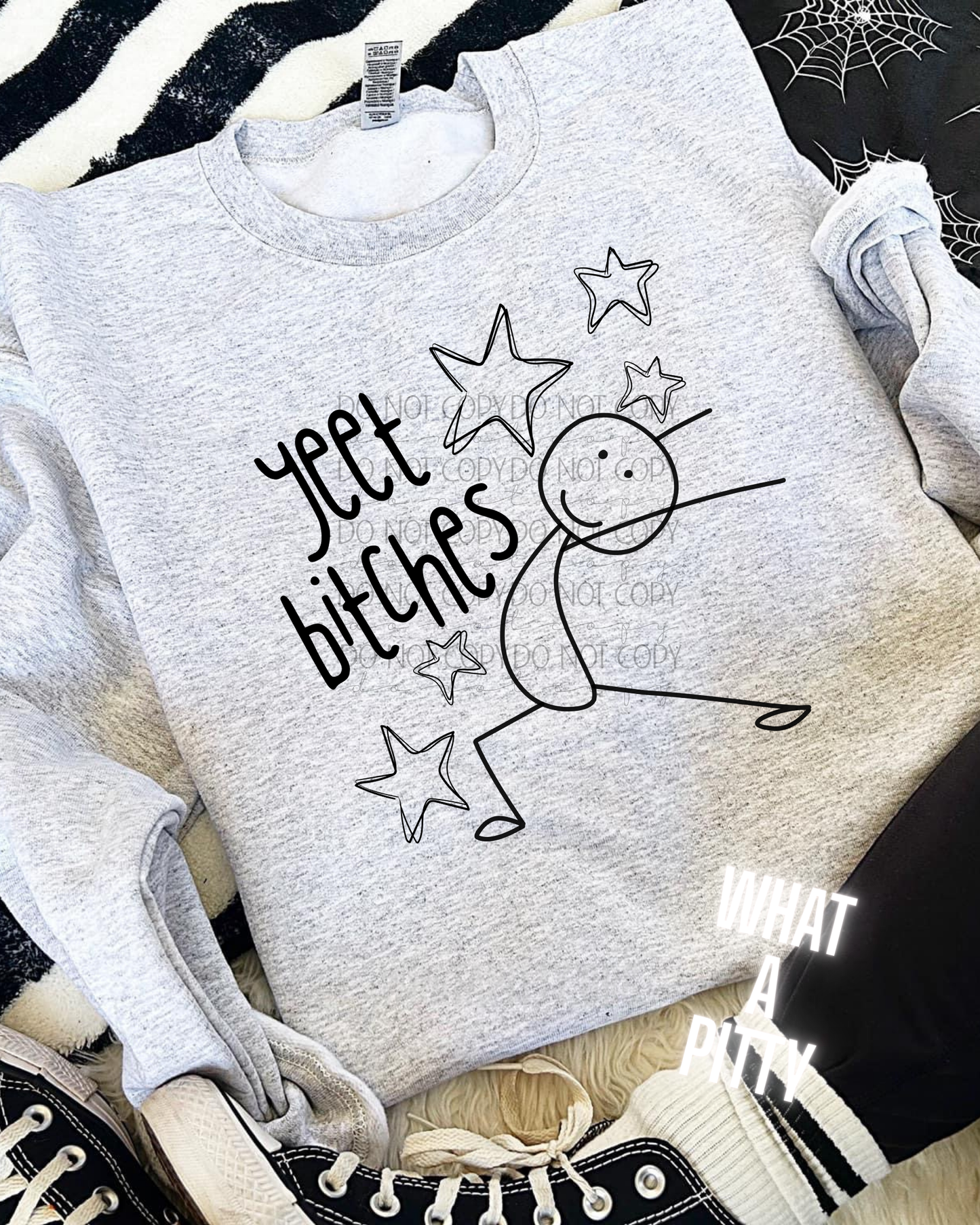 Yeet Bitches tee