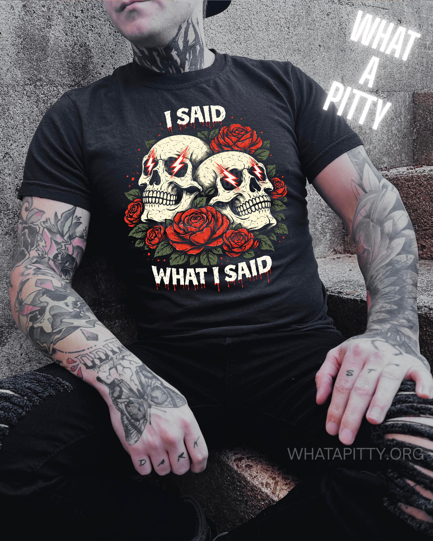 I said what I said skulls