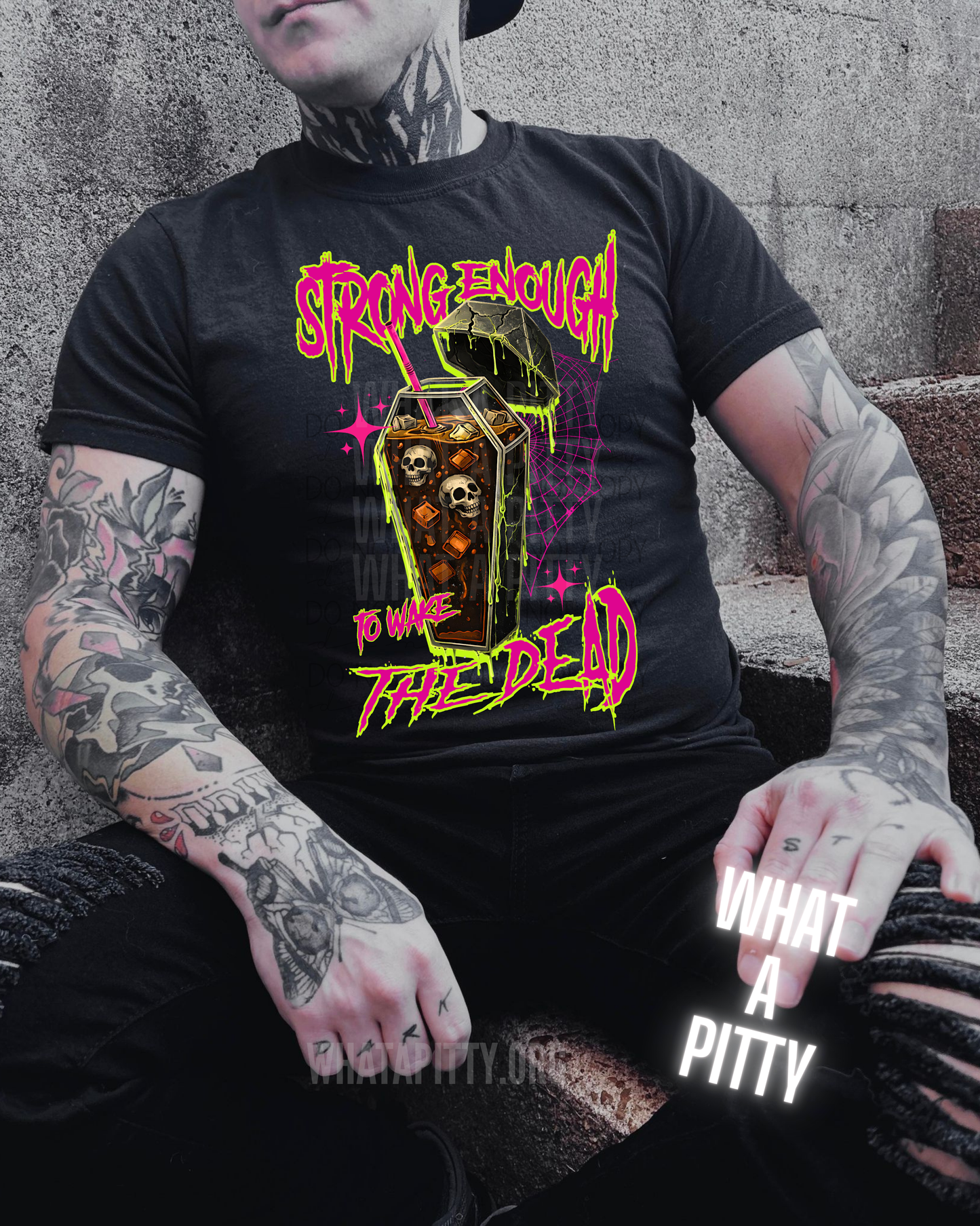 Strong enough to wake the Dead