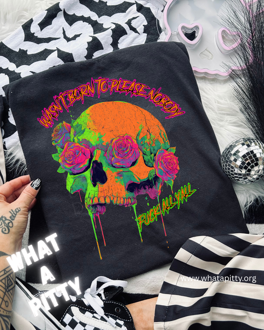 Wasn't Born to Please Nobody