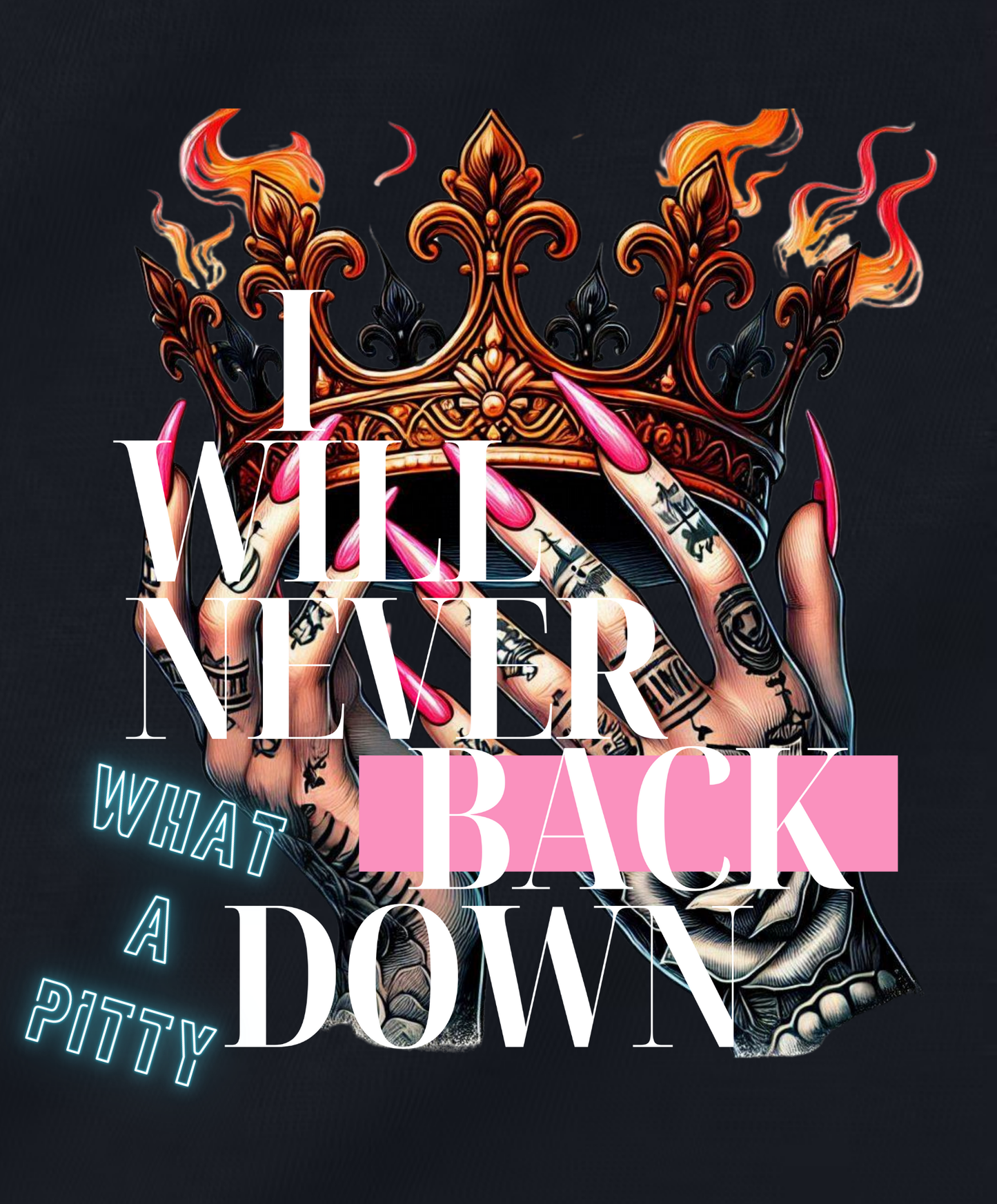 I will NEVER Back Down tee