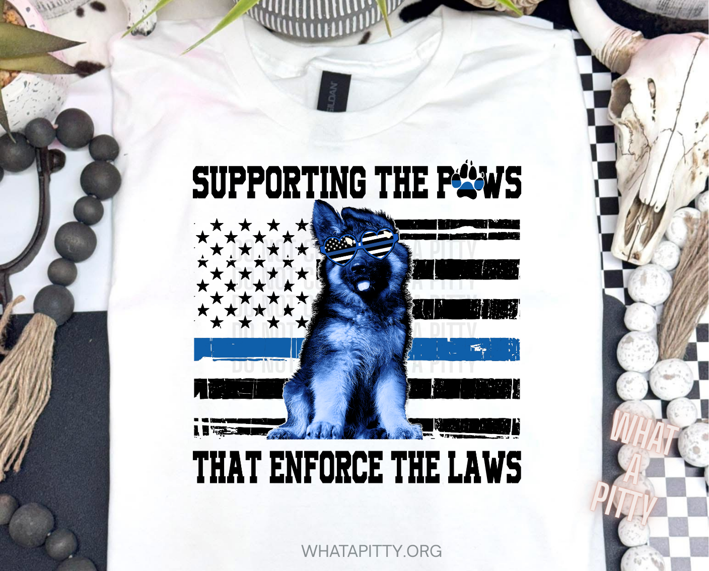 Supporting the Paws that enforce the laws tee