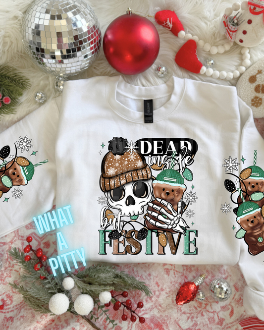 Dead Inside but Festive sweatshirt with sleeve designs
