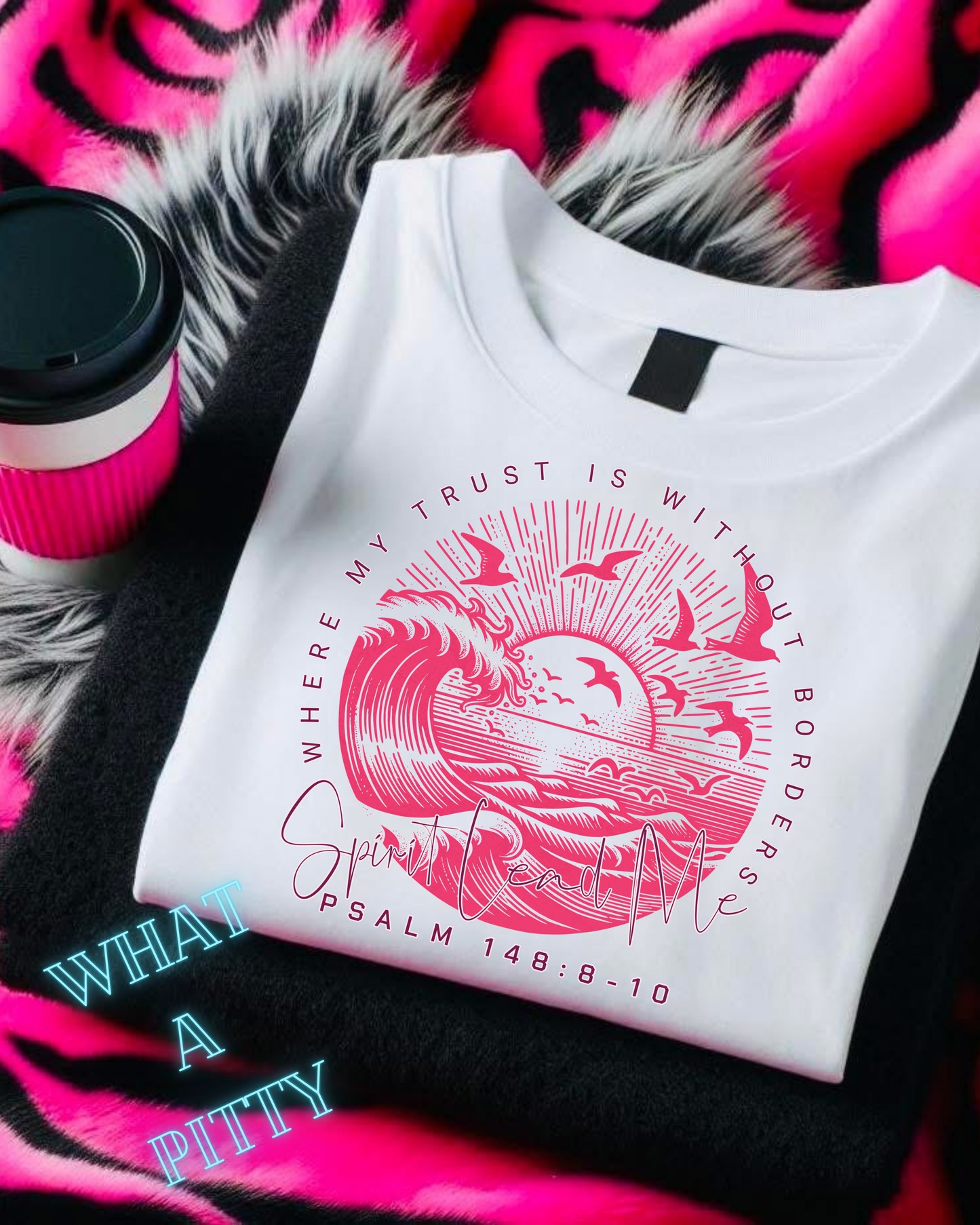 Where my trust is without borders tee