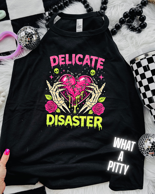Delicate Disaster