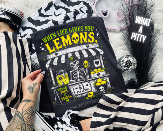 When Life gives you Lemons
