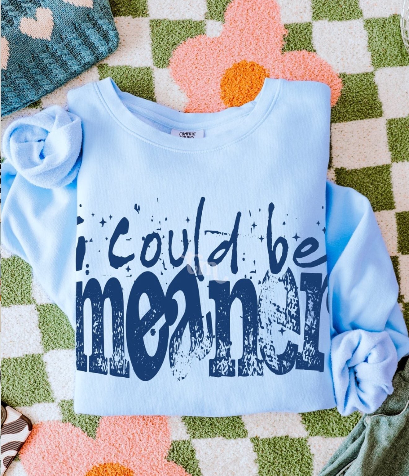 I could be meaner tee (blue ink)