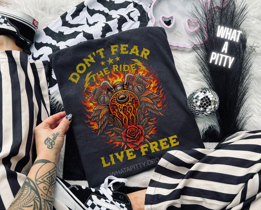 Don't Fear the Ride Live Free