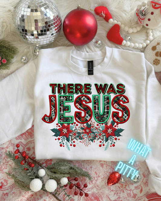 There was Jesus sweatshirt