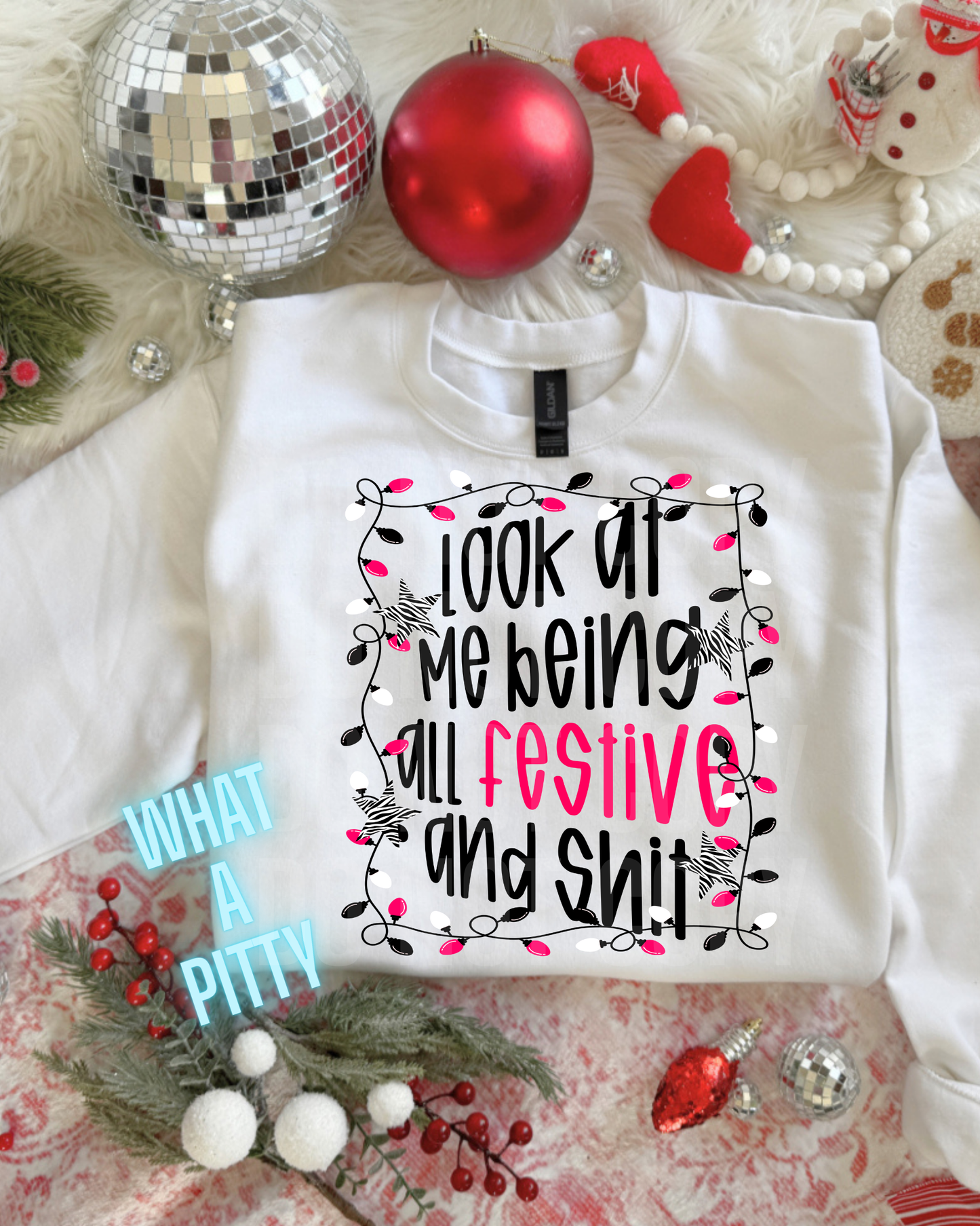 Look at me being all Festive and shit sweatshirt