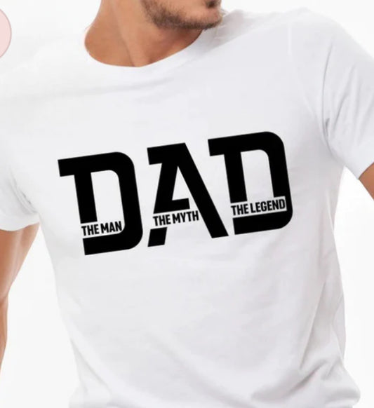 Dad - The Man The Myth The Legend tee