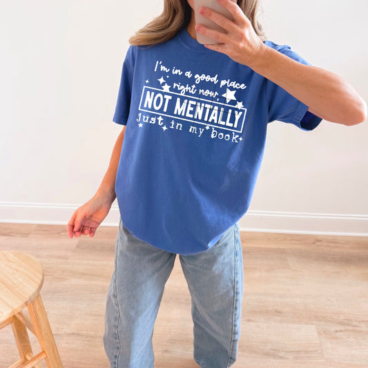 I'm in a good place right now, not mentally, but in my book tee (white ink)