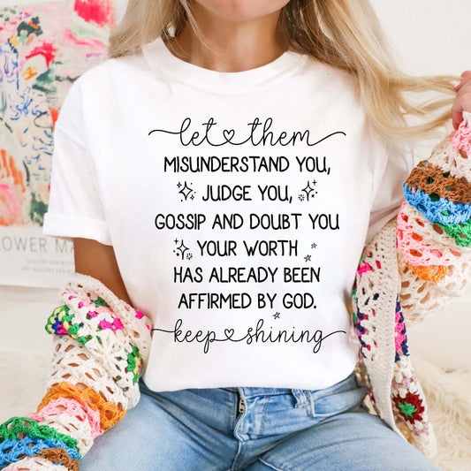 Let Them Worthy tee