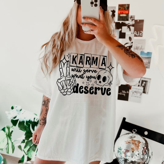 Karma will serve you what you deserve tee (Black Ink)