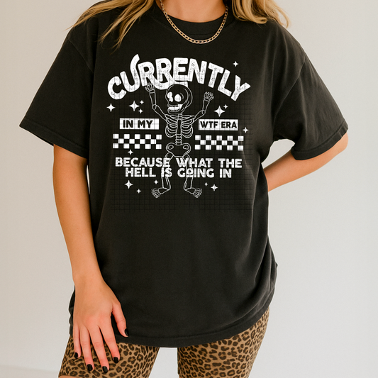 My WTF Era tee (white ink)