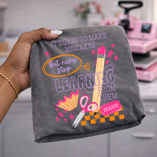It's okay to make mistakes tee