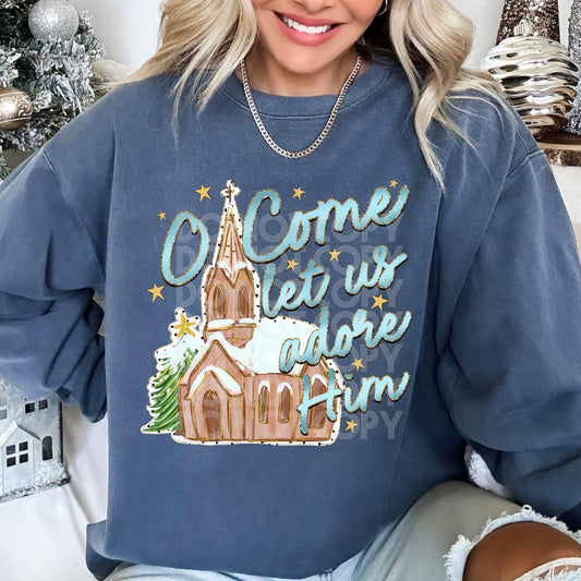 Let us adore him sweatshirt