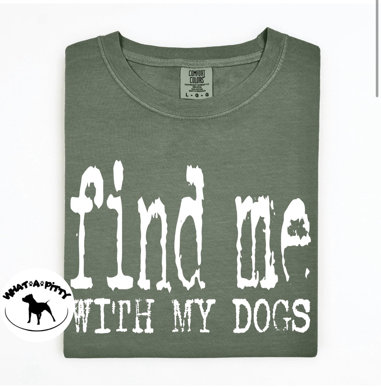 Find me with my Dogs tee