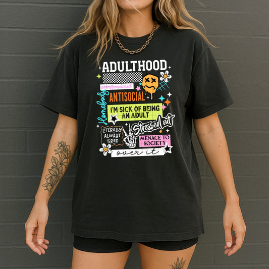 Adulthood - Over it tee (White Ink/Full Color)