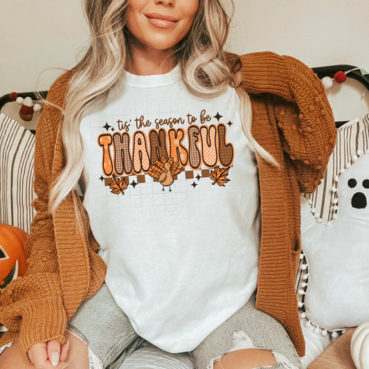 Tis' the Season to be Thankful tee