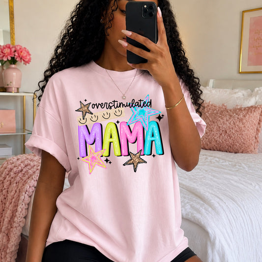 Overstimulated Mama tee