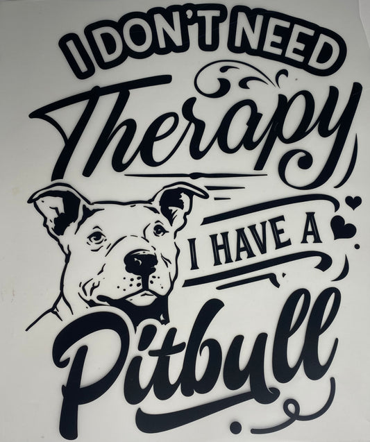 I have a Pit Bull tee