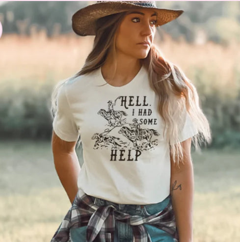 Hell, I had some HELP tee